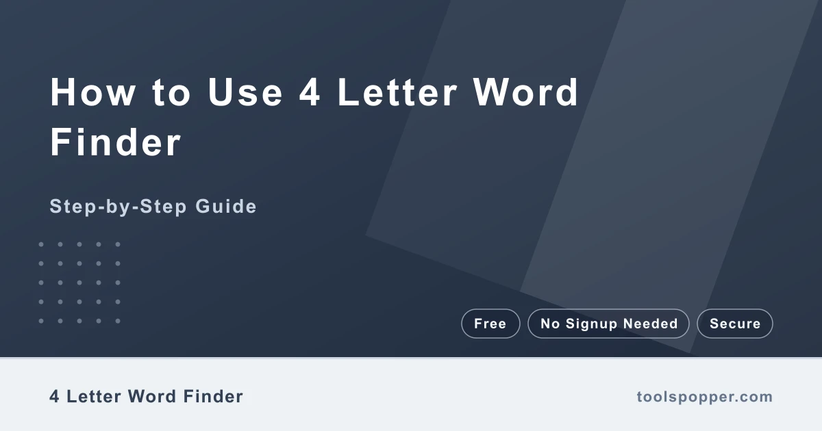 How to use 4 Letter Word Finder — step-by-step guide