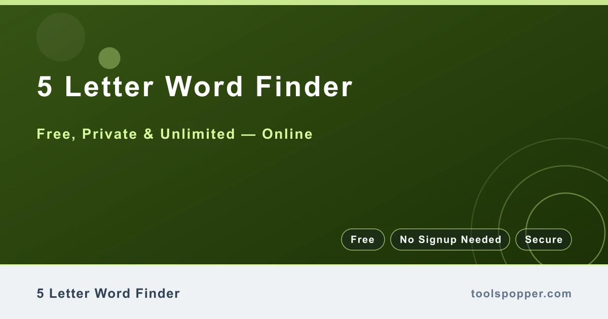 5 Letter Word Finder — Flagship five-letter Wordle solver