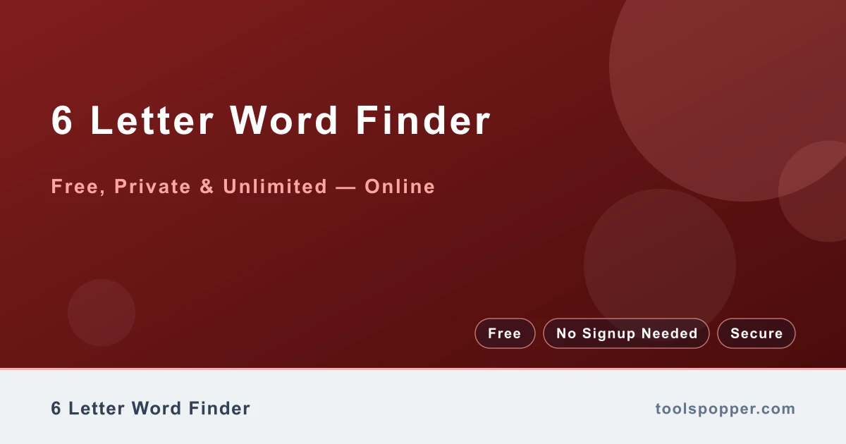 6 Letter Word Finder — Six-letter word matching tool