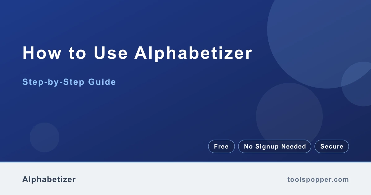 How to use Alphabetizer — step-by-step guide