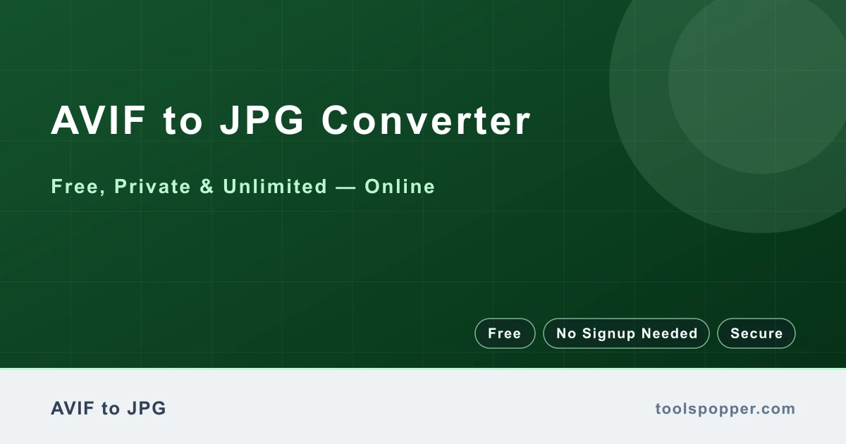 AVIF to JPG Converter — Convert AVIF to JPG free in your browser — fast, private, no watermark
