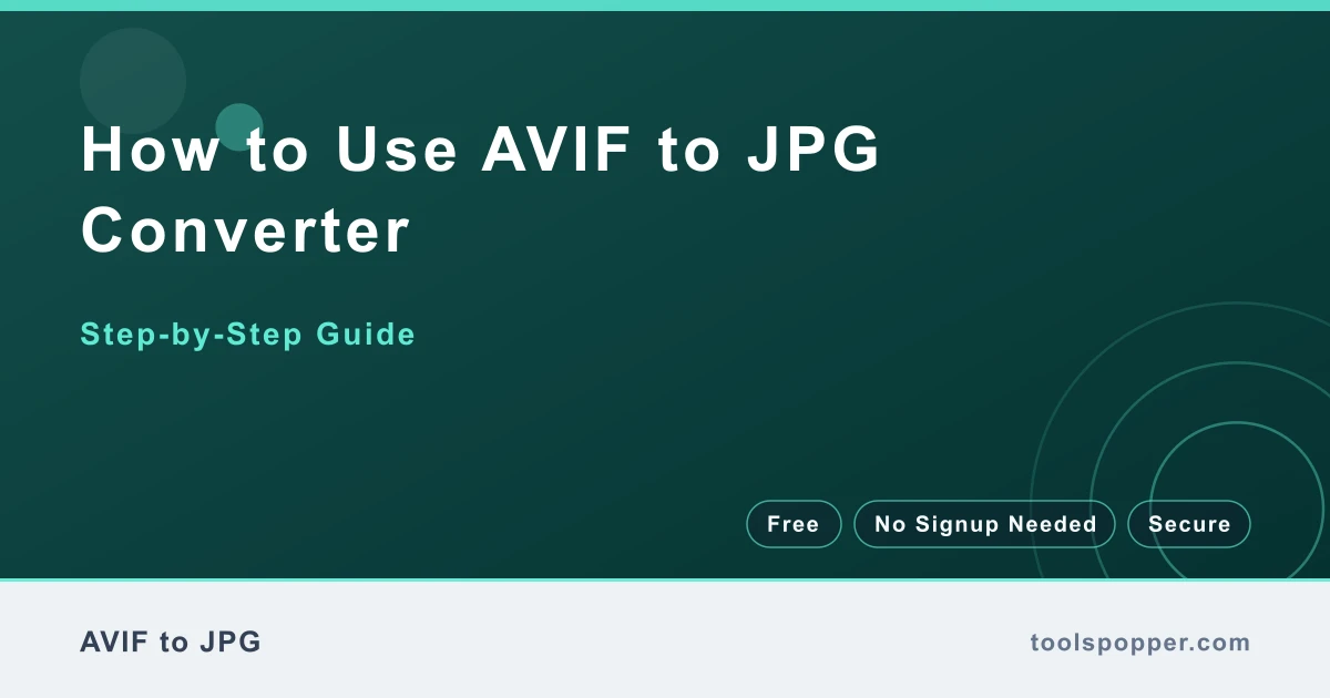 How to use AVIF to JPG Converter — step-by-step guide