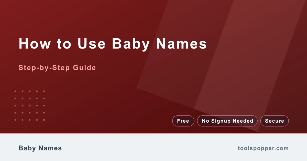 How to use Baby Names — step-by-step guide