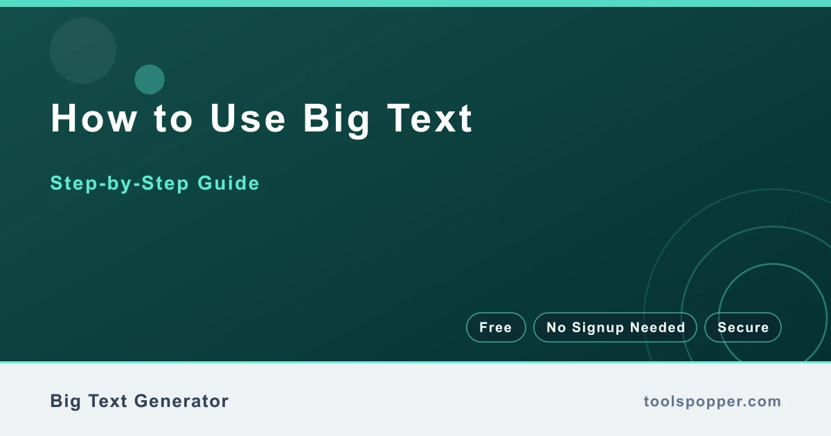 How to use Big Text — step-by-step guide