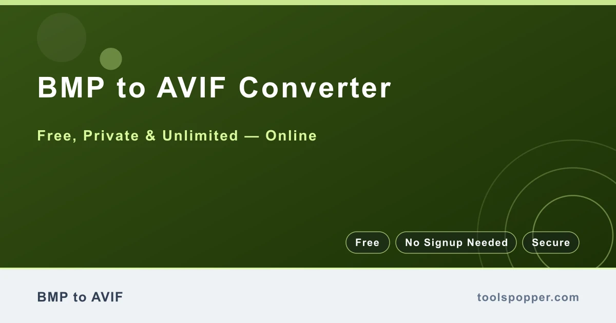 BMP to AVIF Converter — Convert BMP to AVIF free in your browser — fast, private, no watermark