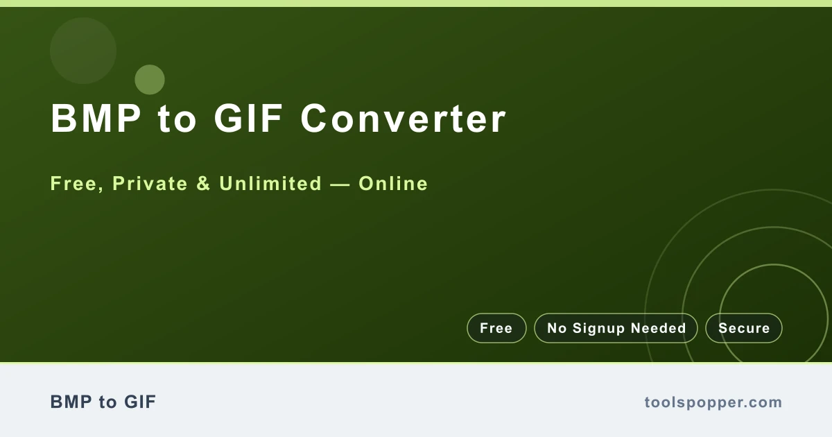 BMP to GIF Converter — Convert BMP to GIF free in your browser — fast, private, no watermark