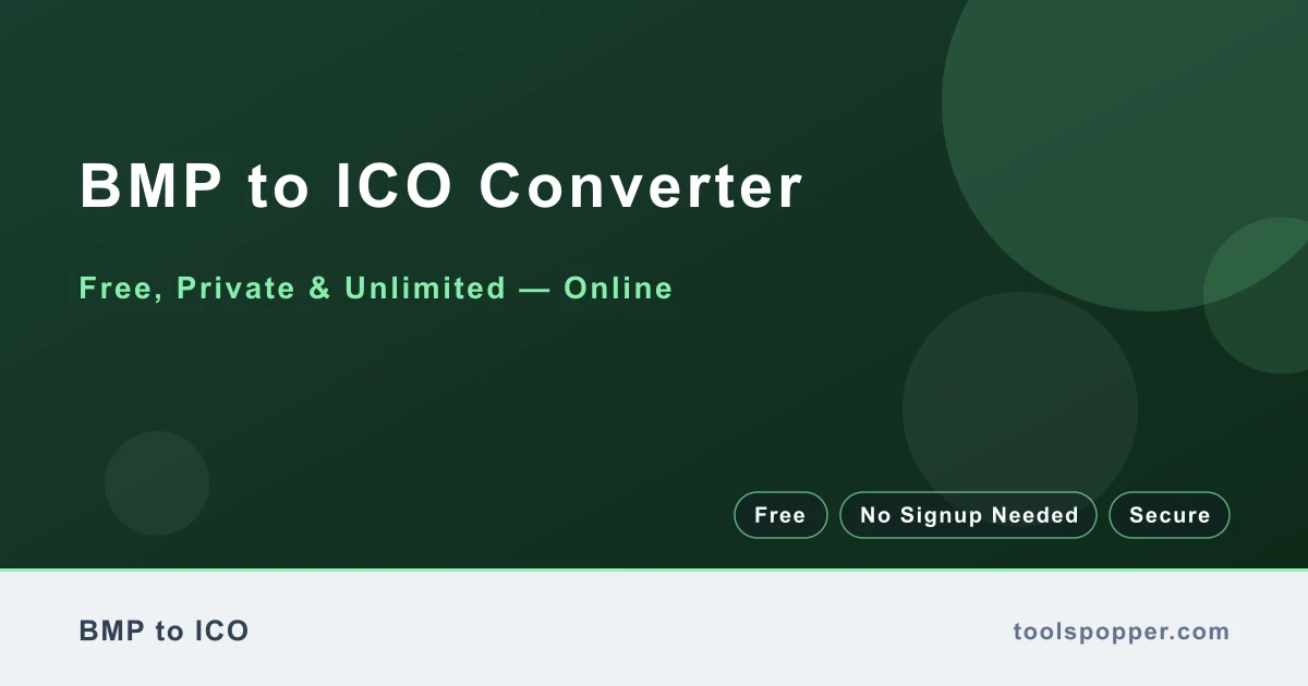 BMP to ICO Converter — Convert BMP to ICO free in your browser — fast, private, no watermark