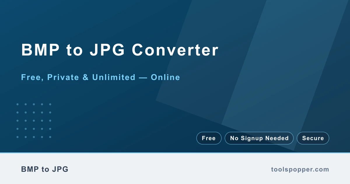 BMP to JPG Converter — Convert BMP to JPG free in your browser — fast, private, no watermark
