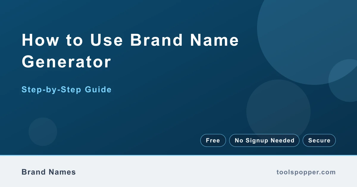 How to use Brand Name Generator β step-by-step guide