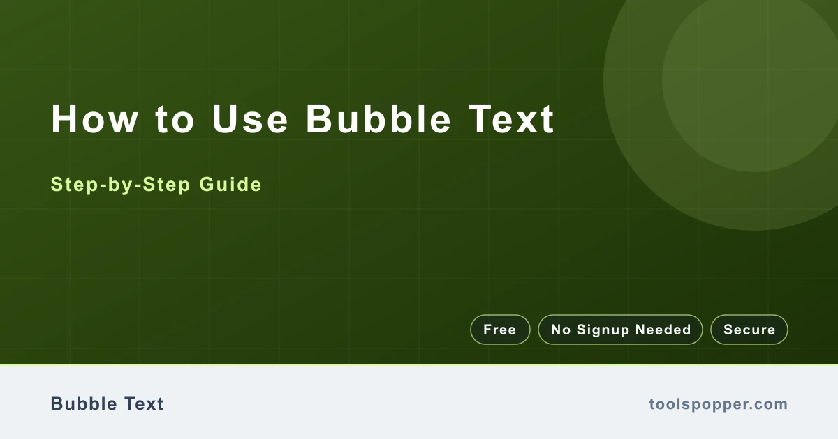 How to use Bubble Text — step-by-step guide
