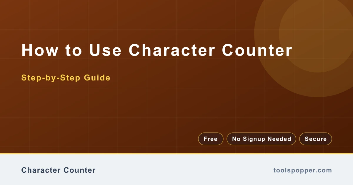 How to use Character Counter — step-by-step guide