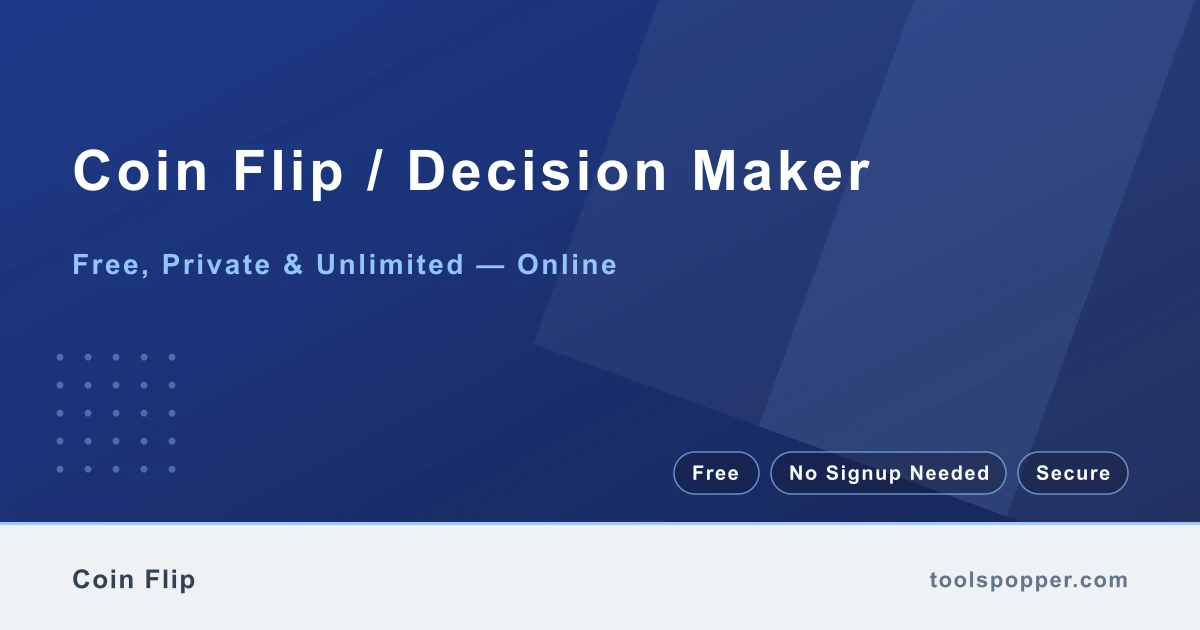Coin Flip / Decision Maker — Flip a virtual coin or get a yes/no decision instantly