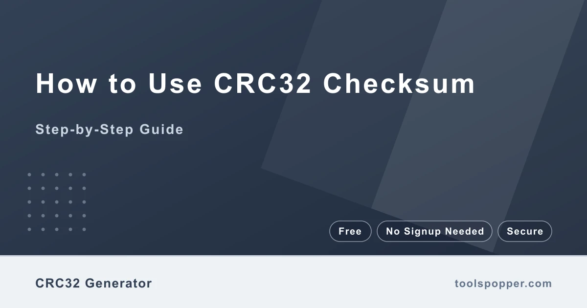 How to use CRC32 Checksum — step-by-step guide