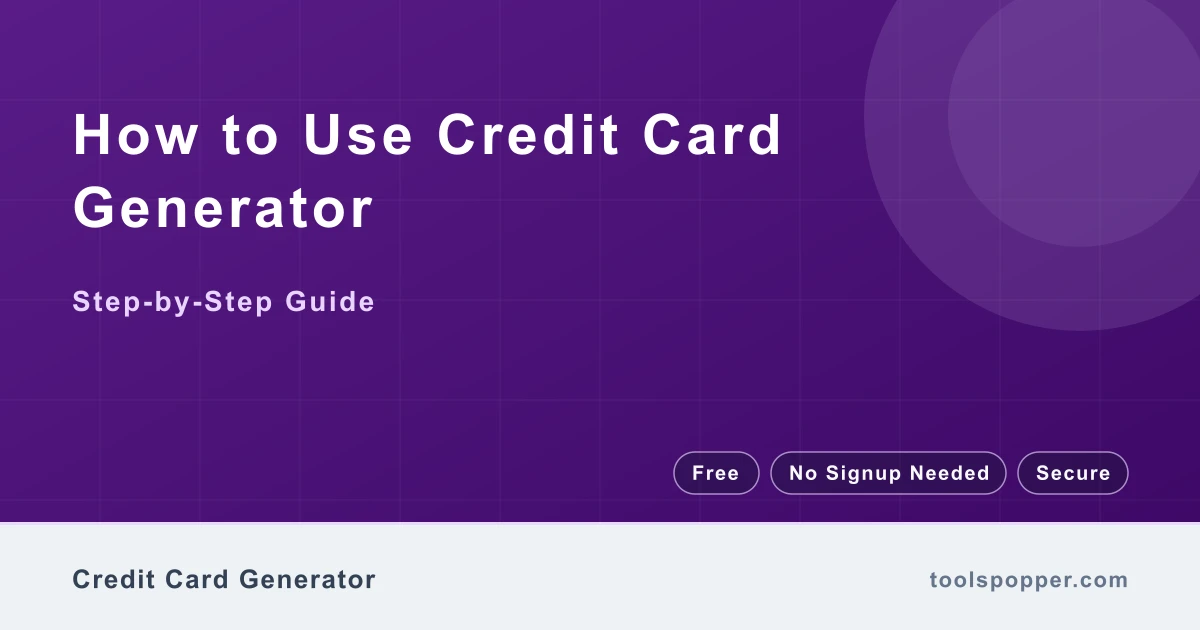 How to use Credit Card Generator — step-by-step guide