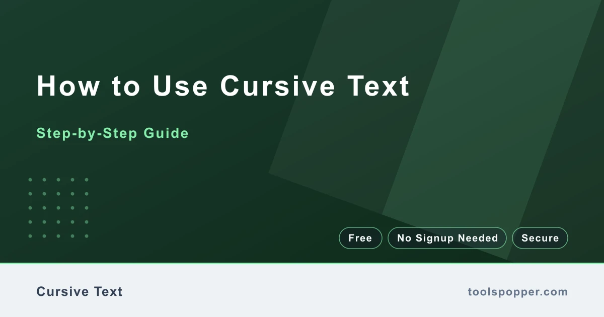 How to use Cursive Text — step-by-step guide