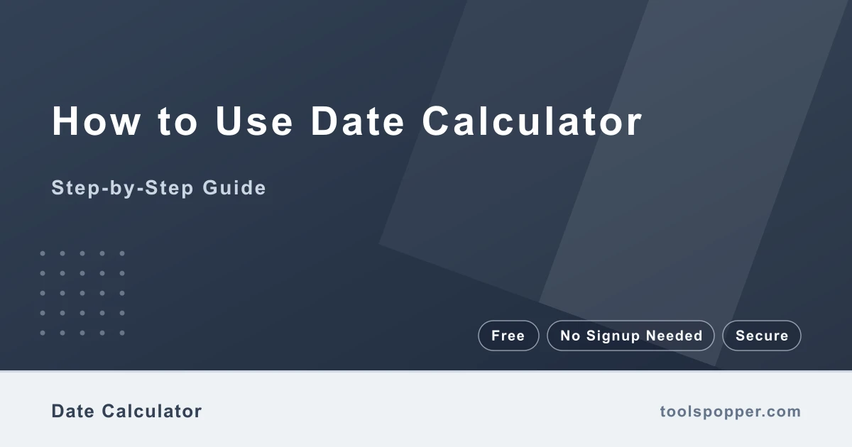 How to use Date Calculator — step-by-step guide