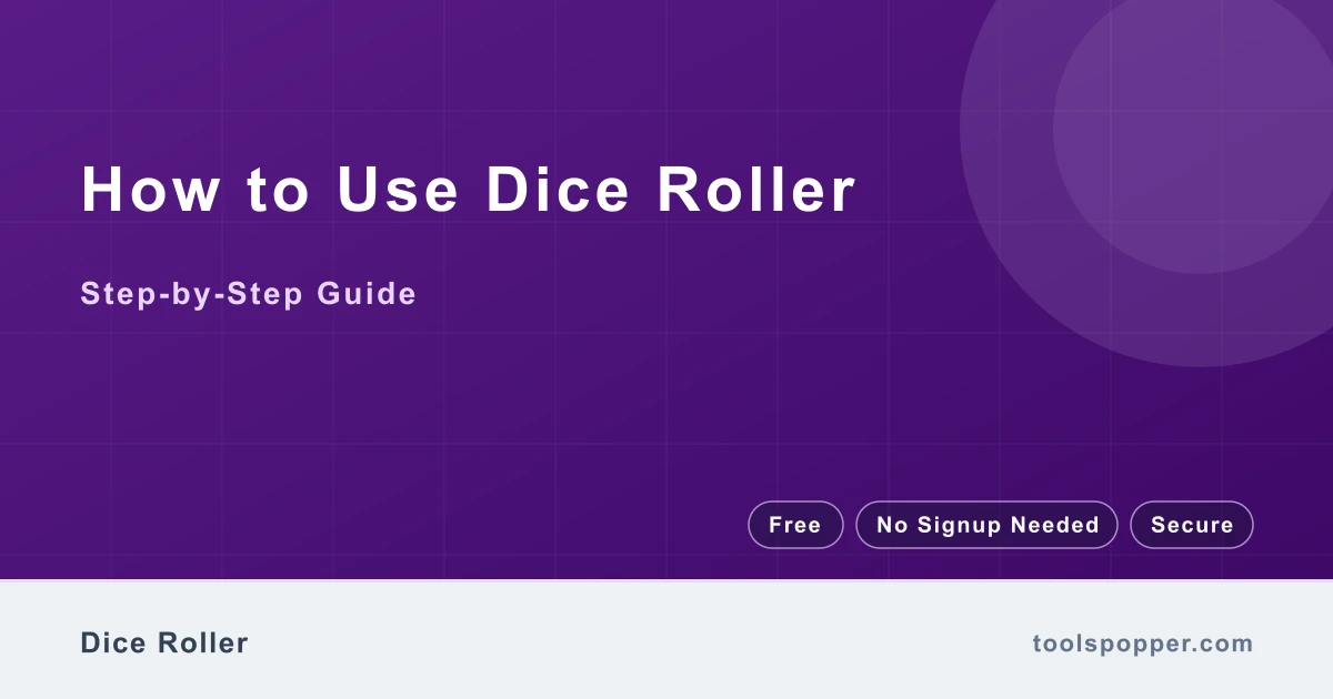 How to use Dice Roller — step-by-step guide