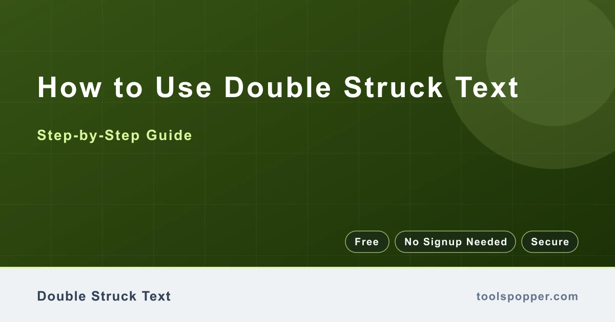 How to use Double Struck Text — step-by-step guide