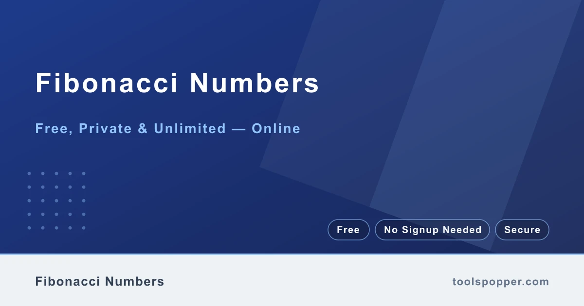 Fibonacci Numbers — Generate Fibonacci sequences