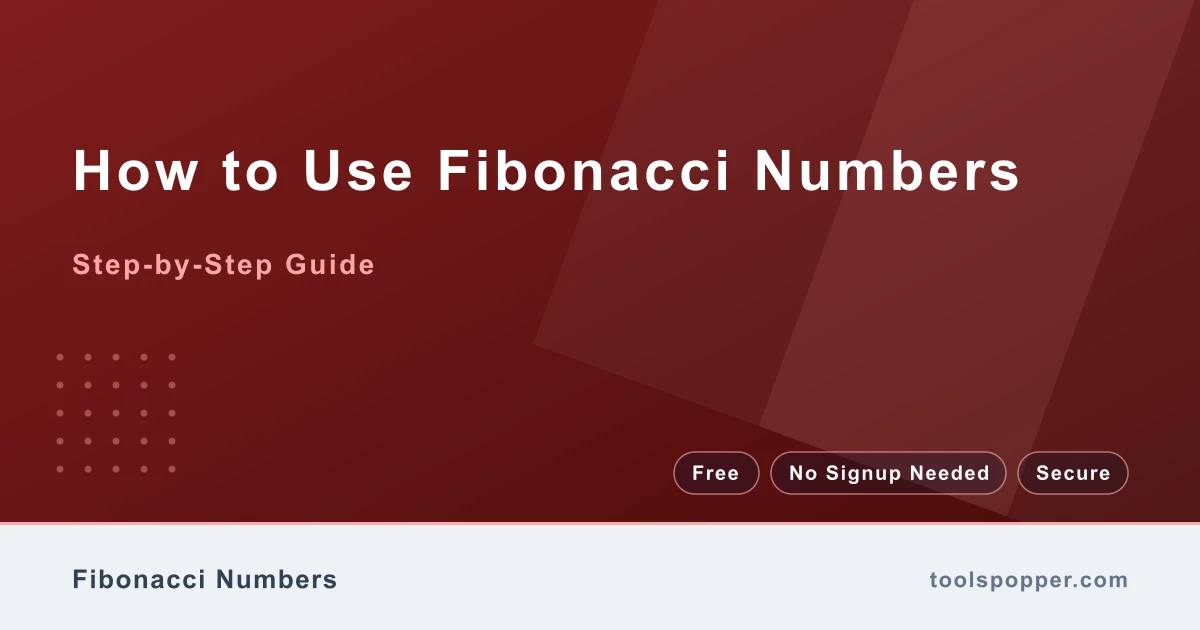How to use Fibonacci Numbers — step-by-step guide