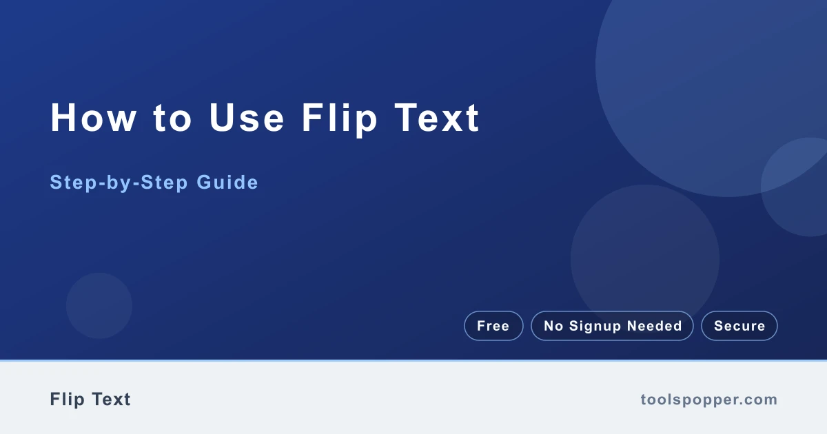 How to use Flip Text — step-by-step guide