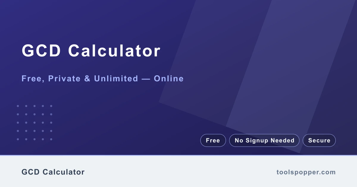 GCD Calculator — Greatest common divisor of two integers