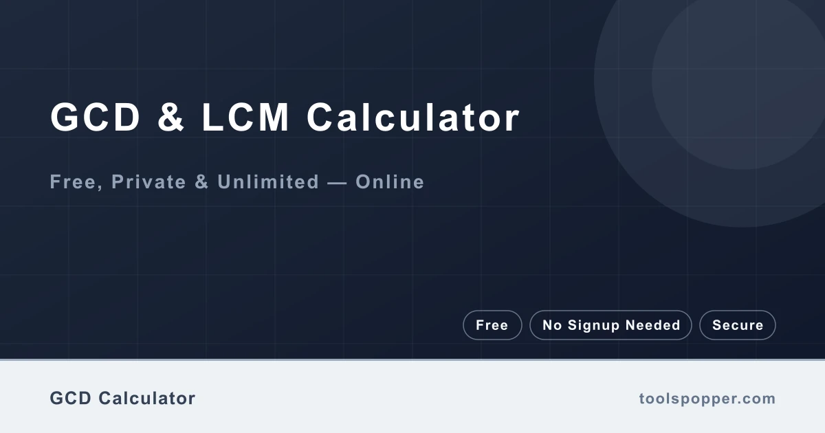 GCD & LCM Calculator — Greatest common divisor and least common multiple of two integers