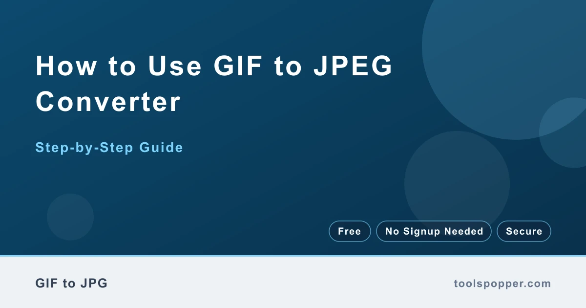 How to use GIF to JPEG Converter — step-by-step guide