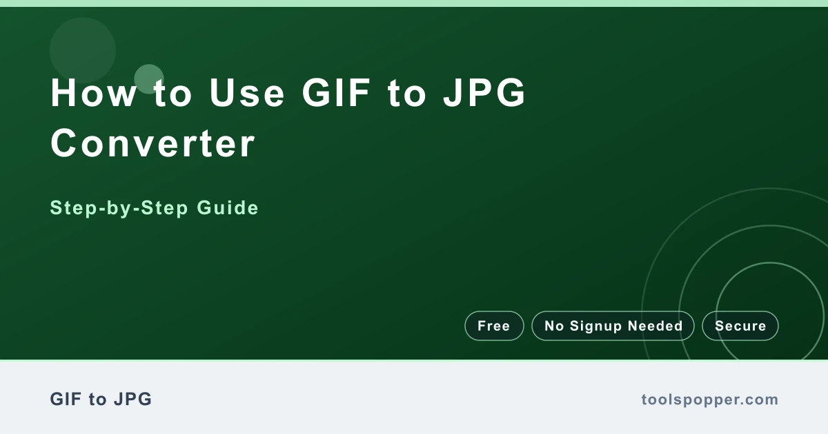 How to use GIF to JPG Converter — step-by-step guide