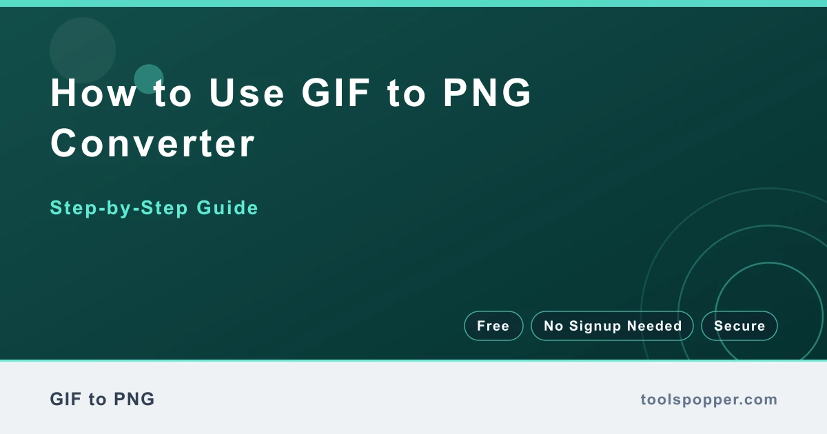 How to use GIF to PNG Converter — step-by-step guide