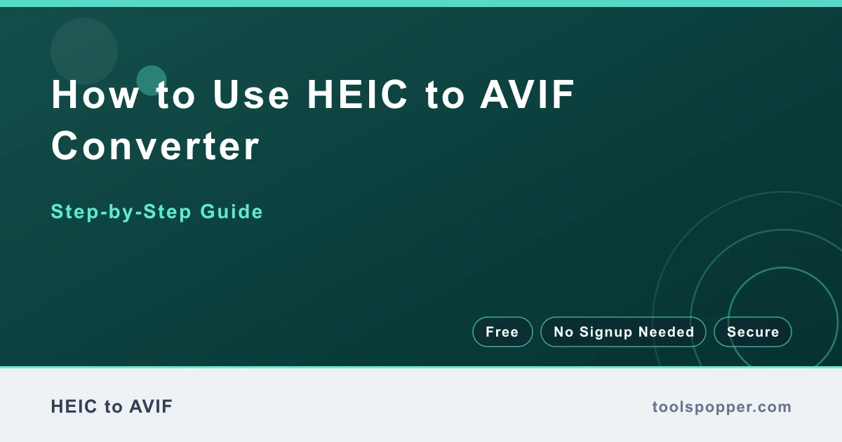 How to use HEIC to AVIF Converter — step-by-step guide