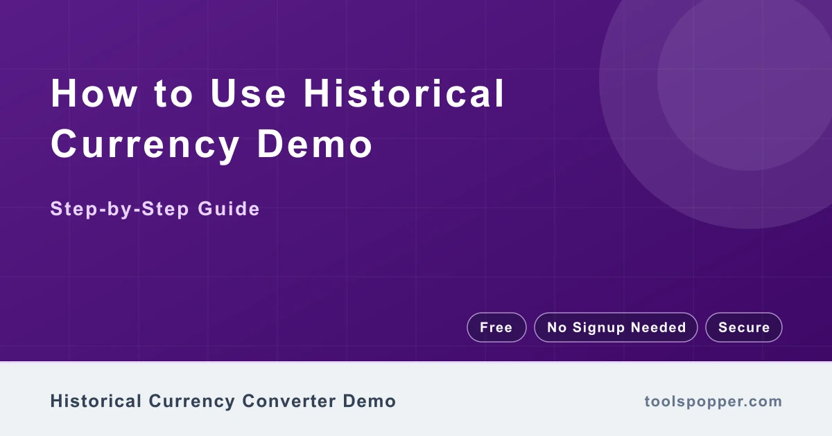How to use Historical Currency Demo — step-by-step guide
