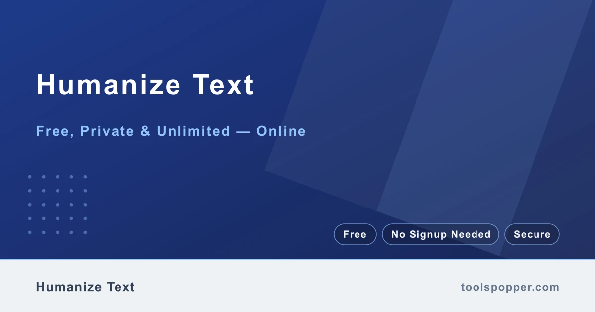 Humanize Text — Make formal or AI text sound more natural