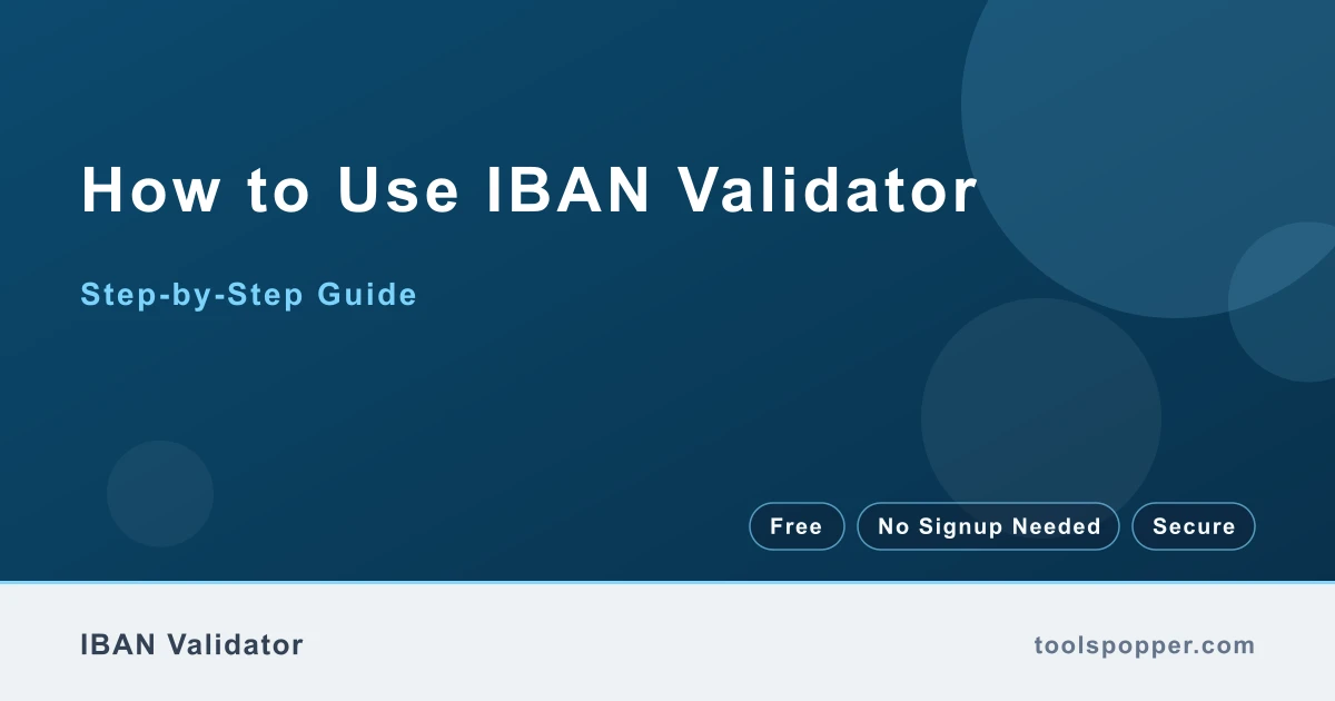 How to use IBAN Validator — step-by-step guide