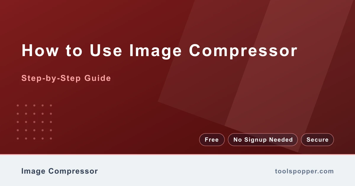 How to use Image Compressor — step-by-step guide