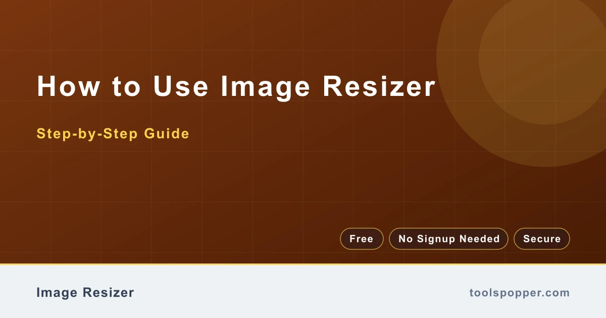 How to use Image Resizer — step-by-step guide