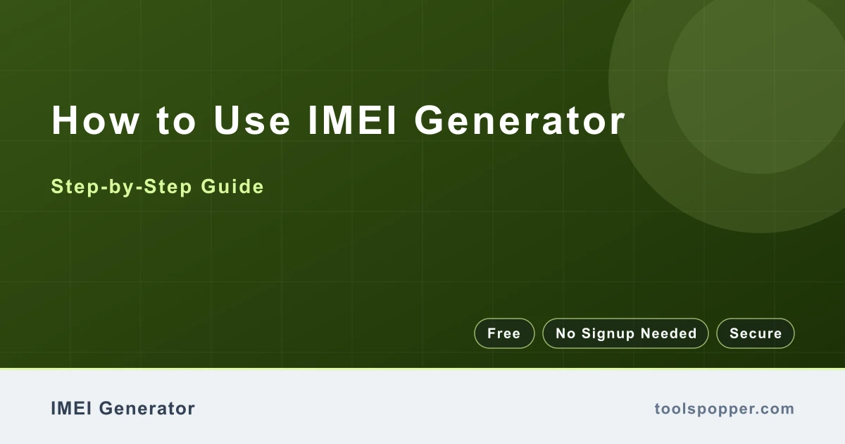 How to use IMEI Generator — step-by-step guide