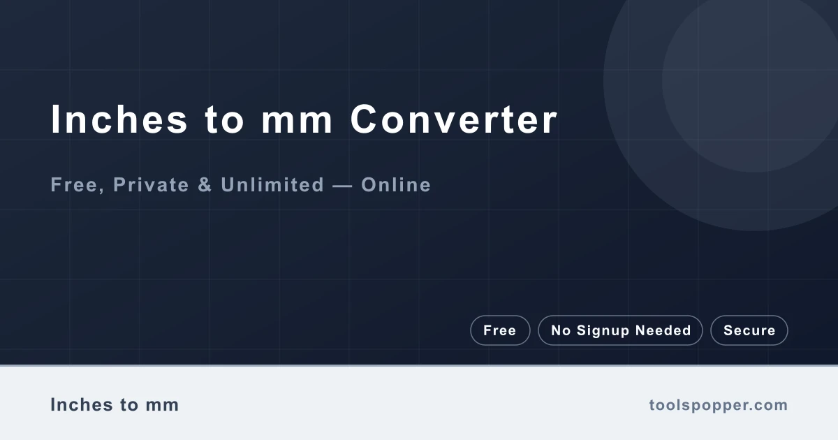 Inches to mm Converter — Convert inches to millimeters (1″ = 25.4 mm)