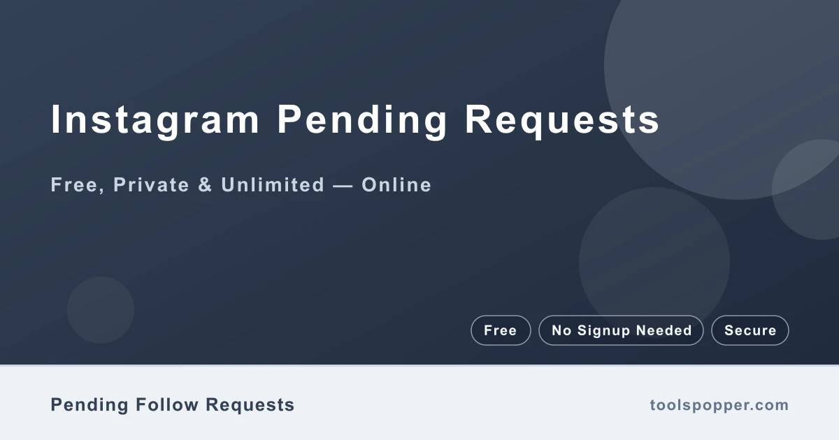 Instagram Pending Requests — See pending follow requests from your Instagram export