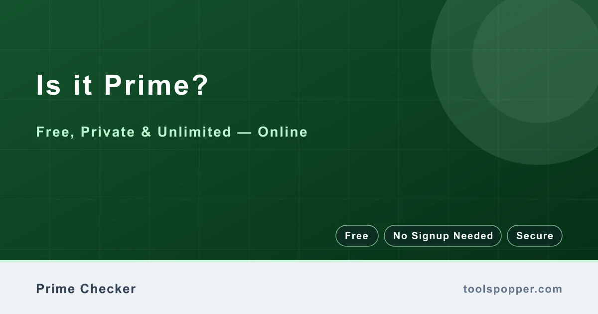 Is it Prime? — Check whether a number is prime
