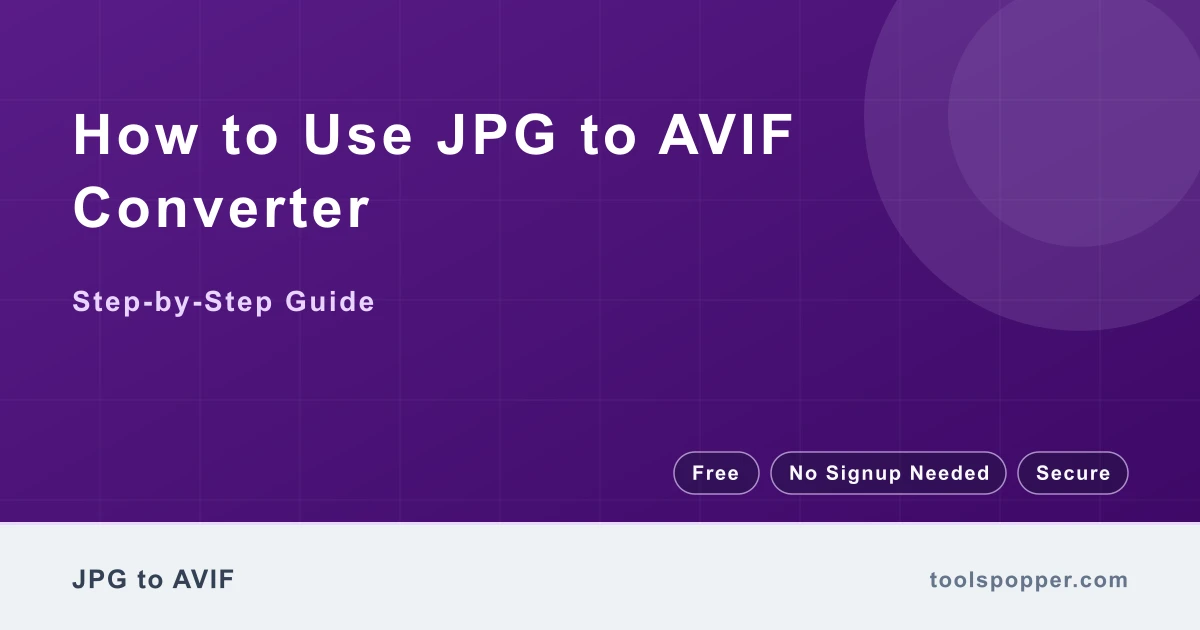 How to use JPG to AVIF Converter — step-by-step guide