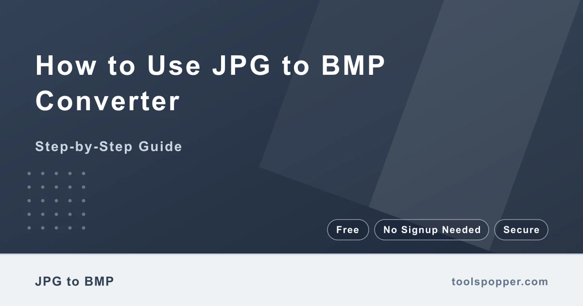 How to use JPG to BMP Converter — step-by-step guide