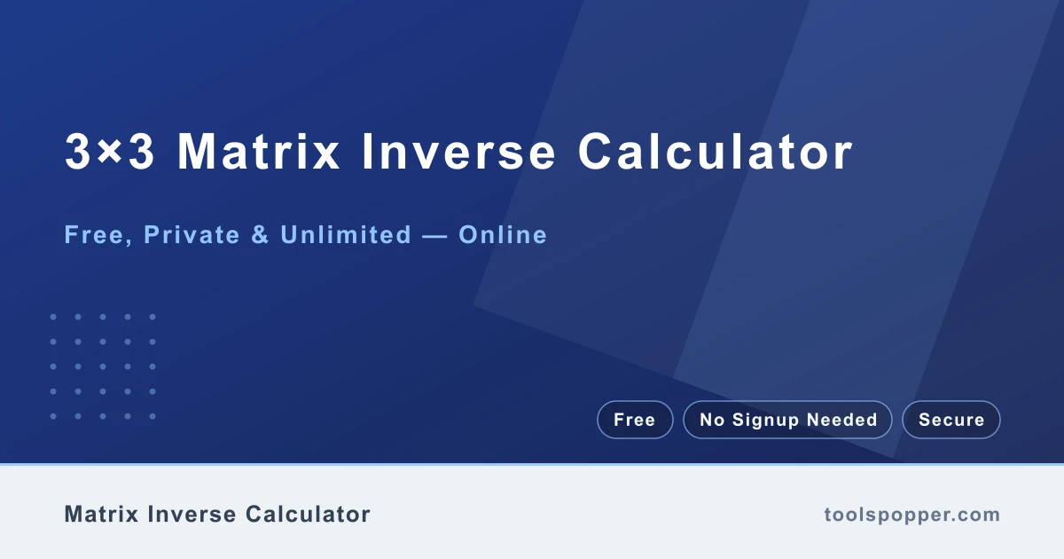 3×3 Matrix Inverse Calculator — Compute the inverse of a 3×3 matrix