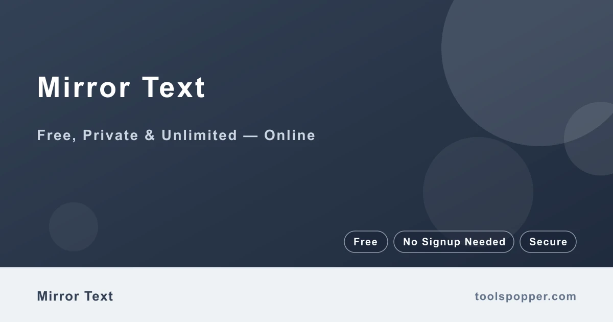 Mirror Text — Mirror and reverse character order