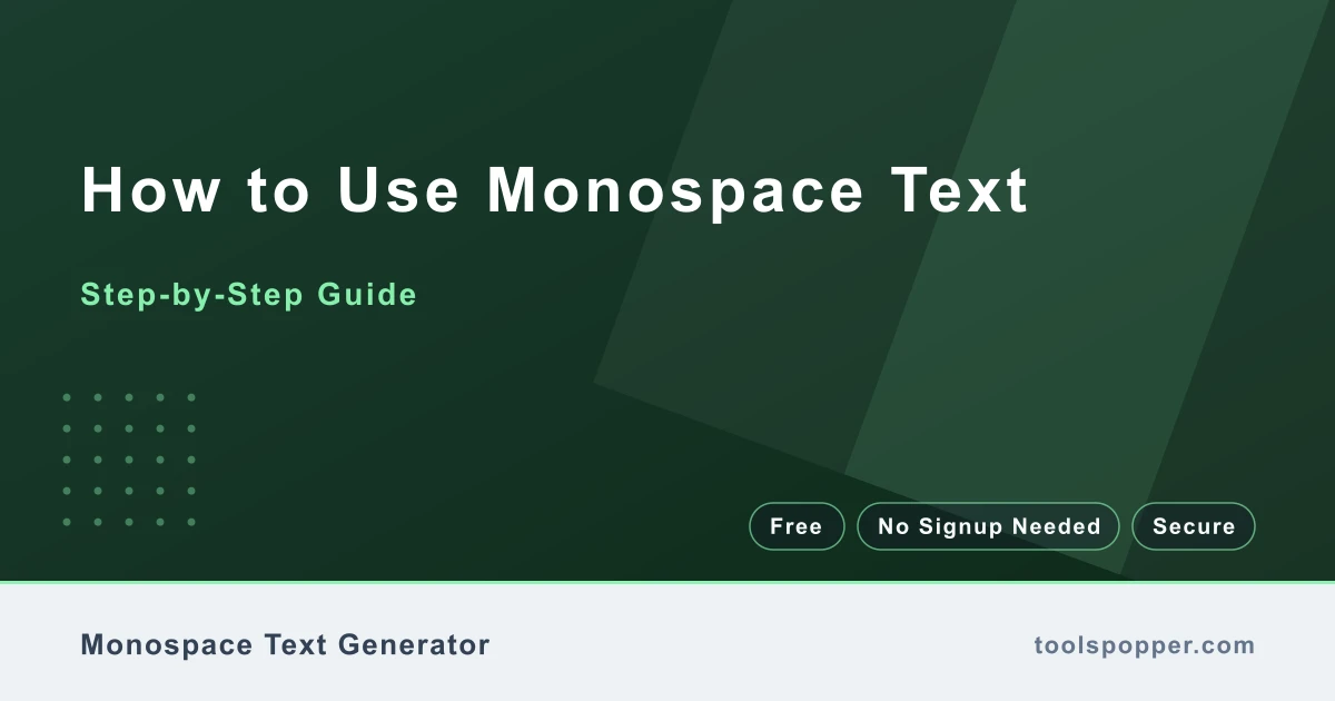 How to use Monospace Text — step-by-step guide