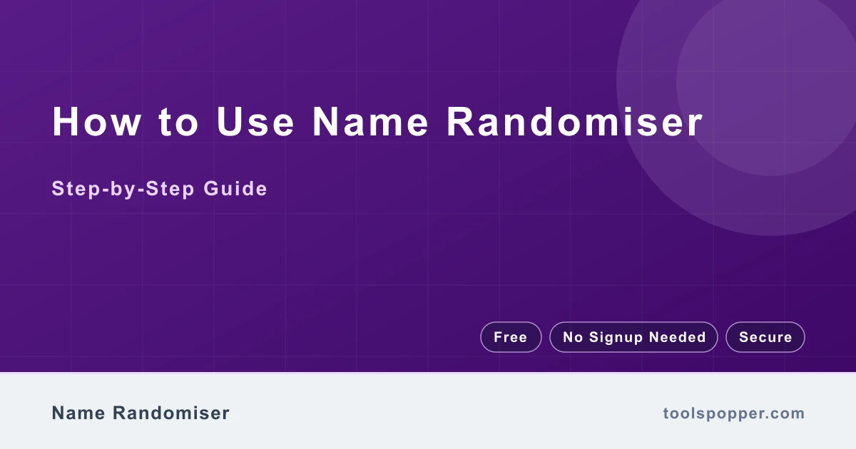 How to use Name Randomiser — step-by-step guide