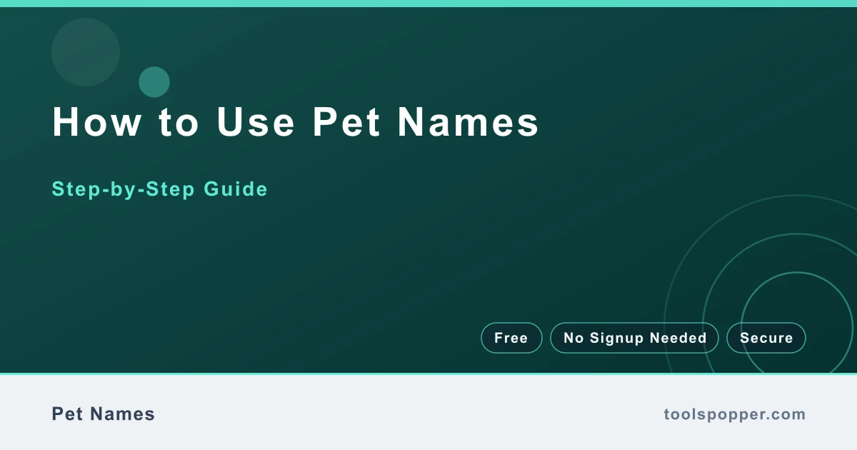How to use Pet Names — step-by-step guide