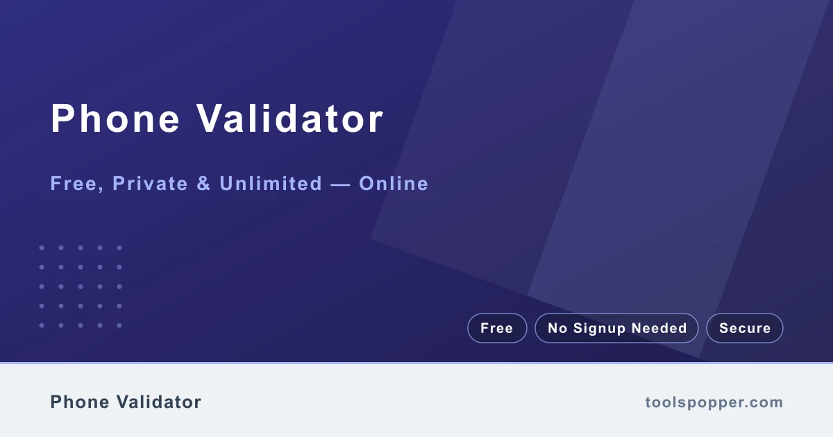 Phone Validator — Check phone number length and format