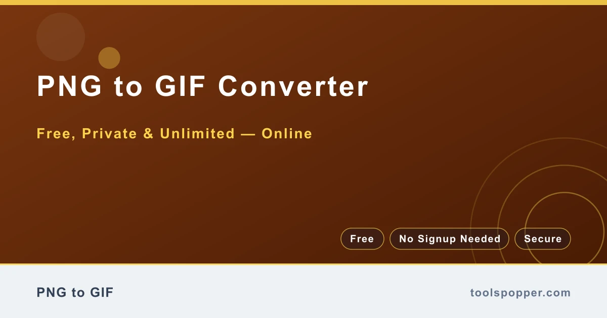PNG to GIF Converter — Convert PNG to GIF free in your browser — fast, private, no watermark