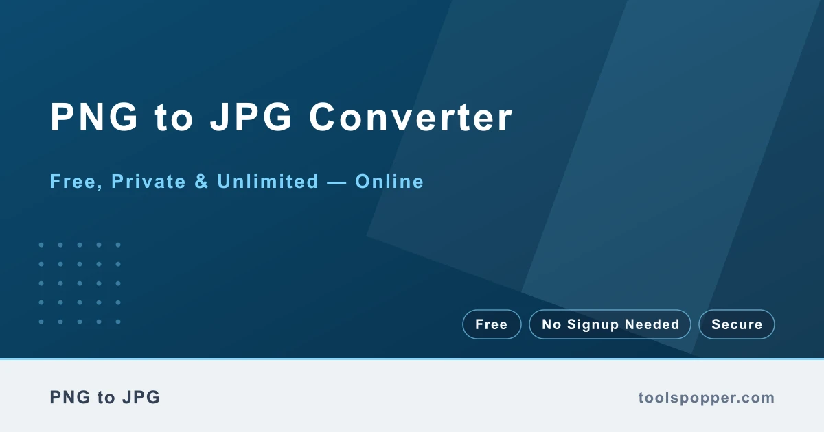 PNG to JPG Converter — Convert PNG to JPG free in your browser — fast, private, no watermark